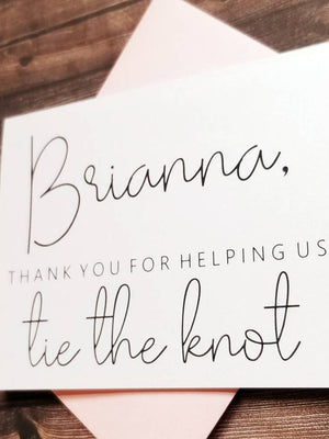 Thank You For Helping Us Tie The Knot